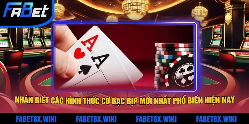 Fabet Chỉ Cách Nhận Biết Các Hình Thức Cờ Bạc Bịp Mới Nhất Phổ Biến Hiện Nay